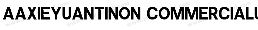 AaXieyuantiNon CommercialUse字体转换